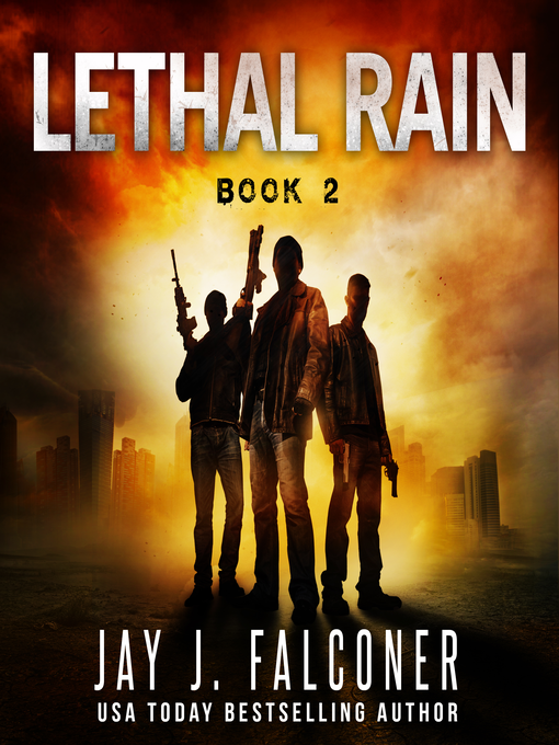 Title details for Lethal Rain (Book 2) by Jay J. Falconer - Available